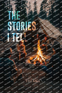 The Stories I Tell