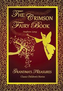 The Crimson Fairy Book - Andrew Lang