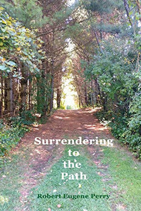 Surrendering to the Path : 44 New Poems 44 Selected Poems