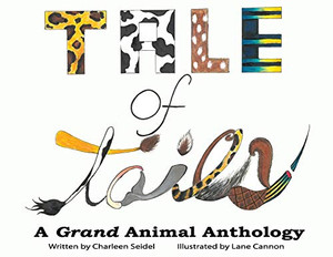 A Tale of Tails: A Grand Animal Anthology - 9781947773721