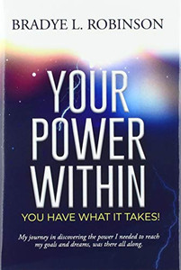 Your Power Within, You Have What It Takes! - 9781796091502