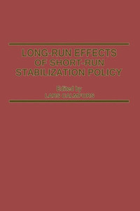 Long-Run Effects of Short-Run Stabilization Policy