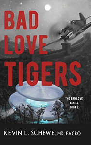 Bad Love Tigers: The Bad Love Series Book 2 - 9781950895427