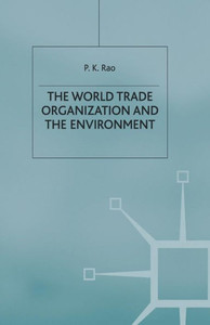 The World Trade Organization and the Environment