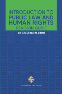 Introduction to Public Law and Human Rights - Revision Guide Introduction to Public Law and Human Rights - Revision Guide