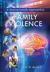 A Neuroscientific Approach to Family Violence - 9781793517258 A Neuroscientific Approach to Family Violence - 9781793517258