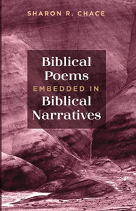 Biblical Poems Embedded in Biblical Narratives - 9781725262294