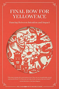 Final Bow for Yellowface: Dancing Between Intention and Impact