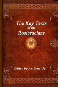 The Key Texts of the Rosicrucians