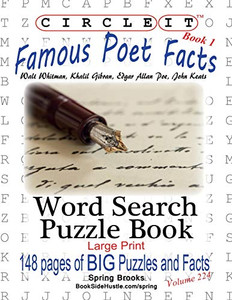 Circle It, Famous Poet Facts, Book 1, Word Search, Puzzle Book Circle It, Famous Poet Facts, Book 1, Word Search, Puzzle Book