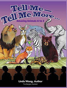 Tell Me-Tell Me More.... Amazing Animals A to Z - 9781941247716