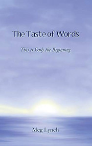 The Taste of Words : This is Only the Beginning - 9781948869980