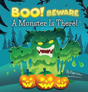 BOO! Beware, a Monster is There! : Not-So-Scary Halloween Story BOO! Beware, a Monster is There! : Not-So-Scary Halloween Story