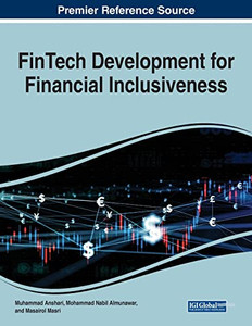 FinTech Development for Financial Inclusiveness - 9781799884484