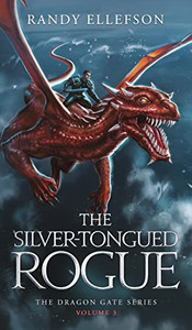 The Silver-Tongued Rogue : The Dragon Gate Series - 9781946995582