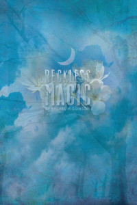 Reckless Magic: The Star-Crossed Series