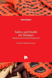 Safety and Health for Workers : Research and Practical Perspective