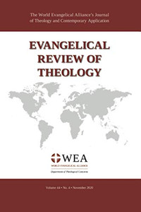 Evangelical Review of Theology, Volume 44, Number 4, November 2020 Evangelical Review of Theology, Volume 44, Number 4, November 2020