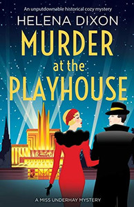 Murder at the Playhouse : An Unputdownable Historical Cozy Mystery Murder at the Playhouse : An Unputdownable Historical Cozy Mystery