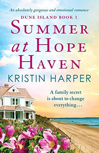 Summer at Hope Haven: An Absolutely Gorgeous and Emotional Romance Summer at Hope Haven: An Absolutely Gorgeous and Emotional Romance