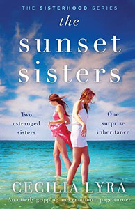 The Sunset Sisters : An Utterly Gripping and Emotional Page-turner The Sunset Sisters : An Utterly Gripping and Emotional Page-turner