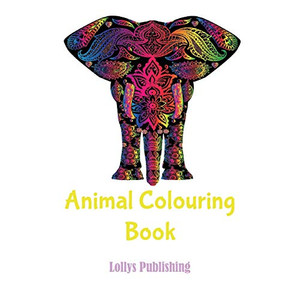 Animal Colouring Book : Mindfulness and Inspiring Animal Colouring Book Animal Colouring Book : Mindfulness and Inspiring Animal Colouring Book