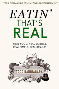 Eatin' That's Real : Real Food. Real Science. Real Simple. Real Results Eatin' That's Real : Real Food. Real Science. Real Simple. Real Results