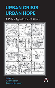 Urban Crisis, Urban Hope : A Policy Agenda for UK Cities - 9781785274718 Urban Crisis, Urban Hope : A Policy Agenda for UK Cities - 9781785274718