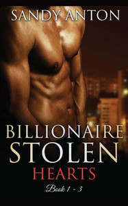 Billionaire Stolen Hearts: The Complete Box Set (Books 1 - 3)