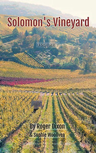 Solomon's Vineyard : The Diary of an Accidental Vigneron - 9781728399355 Solomon's Vineyard : The Diary of an Accidental Vigneron - 9781728399355