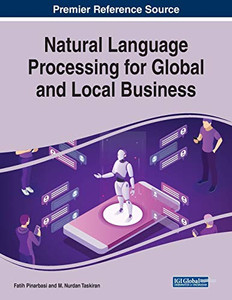 Natural Language Processing for Global and Local Business - 9781799851349