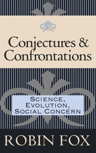 Conjectures and Confrontations: Science, Evolution, Social Concern