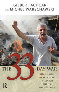33 Day War: Israel's War on Hezbollah in Lebanon and Its Consequences