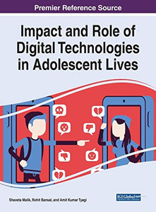 Impact and Role of Digital Technologies in Adolescent Lives - 9781799883180 Impact and Role of Digital Technologies in Adolescent Lives - 9781799883180