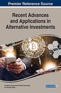 Recent Advances and Applications in Alternative Investments - 9781799824367 Recent Advances and Applications in Alternative Investments - 9781799824367