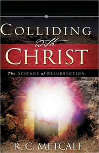 Colliding with Christ