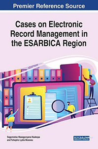 Cases on Electronic Record Management in the Esarbica Region - 9781799825272