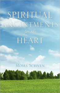 Spiritual Anointments for the Heart