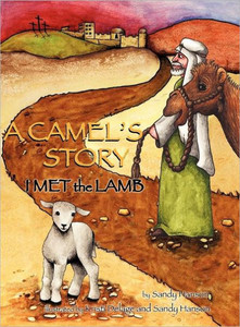 A CAMEL'S STORY, I MET the LAMB
