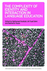 The Complexity of Identity and Interaction in Language Education - 9781788927413