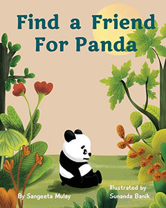 Find a Friend for Panda : A Book about the Efforts to Save Pandas from Extinction Find a Friend for Panda : A Book about the Efforts to Save Pandas from Extinction