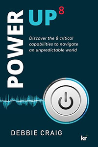 POWER-UP8 Discover the 8 Critical Capabilities to Navigate an Unpredictable World
