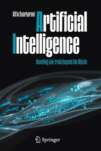 Artificial Intelligence: Unveiling the Truth Beyond the Myths