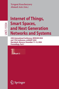 Internet of Things, Smart Spaces, and Next Generation Networks and Systems: 24th International Conference, New2an 2024, and 17th Conference, Rusmart 2