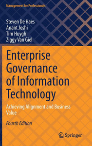 Enterprise Governance of Information Technology: Achieving Alignment and Business Value