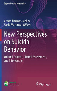 New Perspectives on Suicidal Behavior: Cultural Context, Clinical Assessment, and Intervention