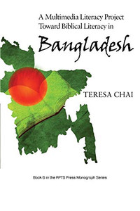 A Multimedia Literacy Project Toward Biblical Literacy in Bangladesh - 9781725286153
