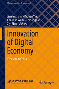 Innovation of Digital Economy: Cases from China