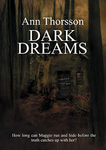 Dark Dreams: A Dark and Disturbing Tale of Secrets and Lies, with a Supernatural Twist.