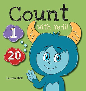 Count With Yedi! : (Ages 3-5) Practice With Yedi! (Counting, Numbers, 1-20) - 9781774764749 Count With Yedi! : (Ages 3-5) Practice With Yedi! (Counting, Numbers, 1-20) - 9781774764749